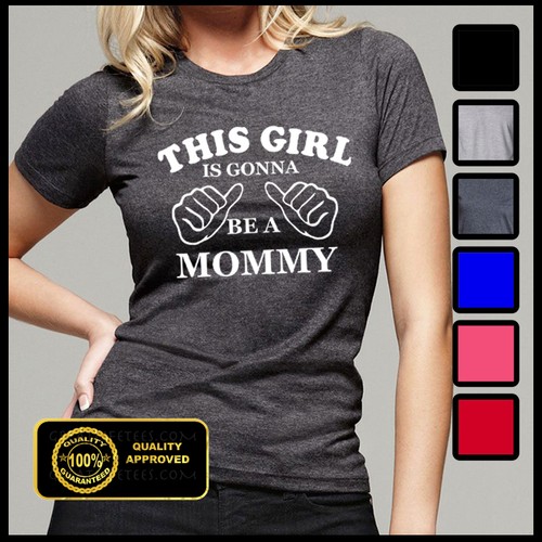 This girl gonna a mommy - is,
