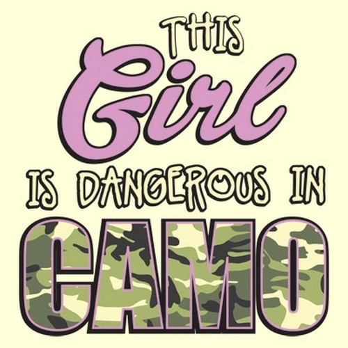 Dangerous camo girl t - girl,